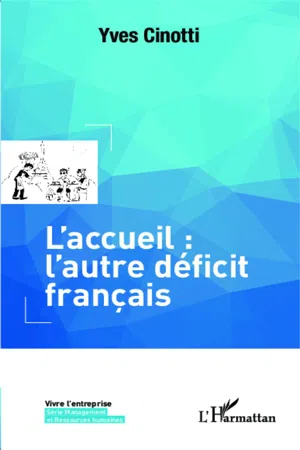 L'accueil: l'autre déficit français