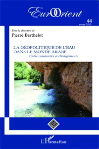 La géopolitique de l'eau dans le monde arabe_cover