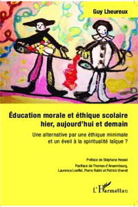 Éducation morale et éthique scolaire hier, aujourd'hui et demain_cover