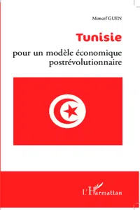 Tunisie : pour un modèle économique postrévolutionnaire_cover