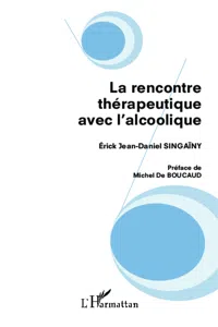 La rencontre thérapeutique avec l'alcoolique_cover