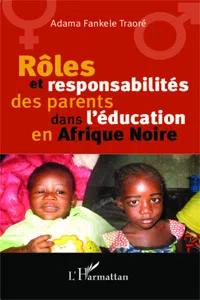 Rôles et responsabilité des parents dans l'éducation en Afrique Noire_cover