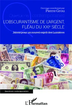 L'obscurantisme de l'argent,