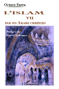 L'Islam vu par un Arabe chrétien_cover