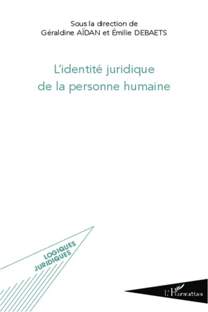 L'identité juridique de la personne humaine