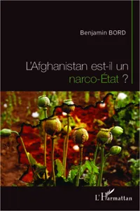 L'Afghanistan est-il un narco-Etat ?_cover