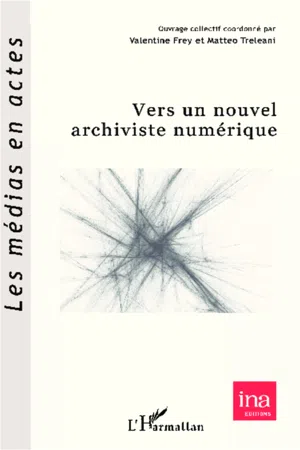 Vers un nouvel archiviste numérique