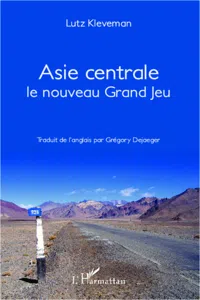 Asie Centrale Le nouveau grand jeu_cover