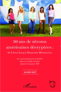 50 ans de sitcoms américaines décryptées :_cover