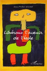 Libérons l'avenir de l'école_cover