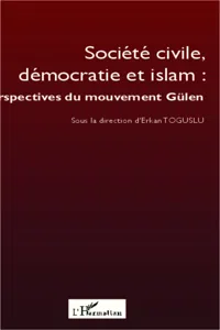 Société civile, démocratie et islam : perspectives du mouvement Gülen_cover