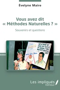 Vous avez dit "Méthodes Naturelles" ? Souvenirs et questions_cover