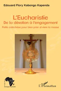 L'Eucharistie. De la dévotion à l'engagement_cover