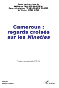 Cameroun : regards croisés sur les Nineties_cover