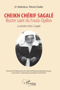 Cheikh Chérif Sagalé. Illustre saint du fouta-Djallon_cover