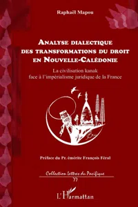 Analyse dialectique des transformations du droit en Nouvelle-Calédonie_cover