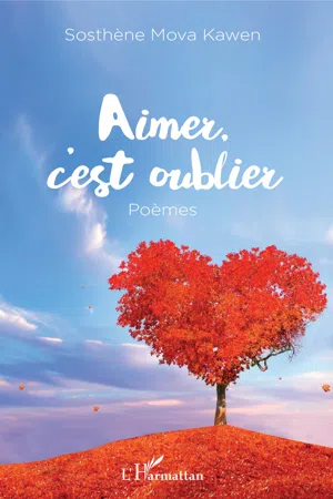 Aimer c'est oublier