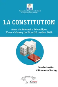 La constitution. Actes du Séminaire Scientifique tenu à Niamey du 24 au 26 octobre 2018_cover