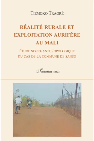 Réalité rurale et exploitation aurifère au Mali