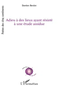 Adieu à des lieux ayant résisté à une étude assidue_cover