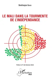 Le Mali dans la tourmente de l'indépendance_cover