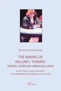 The making of William I. Thomas: women, work and urban inclusion_cover