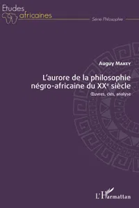 L'aurore de la philosophie négro-africaine du XXe siècle_cover