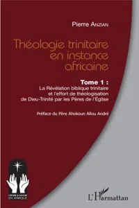 Théologie trinitaire en instance africaine Tome 1_cover