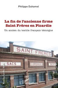 La fin de l'ancienne firme Saint Frères en Picardie_cover