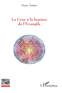 La Cène à la lumière de l'Evangile_cover