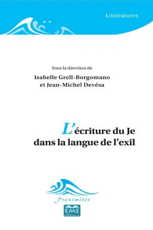 L'écriture du Je dans la langue de l'exil