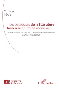 Trois paradoxes de la littérature française en Chine moderne_cover