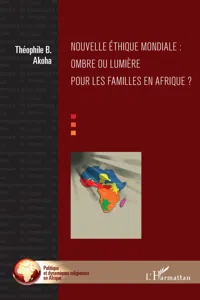 Nouvelle éthique mondiale : ombre ou lumière pour les familles en Afrique ?_cover