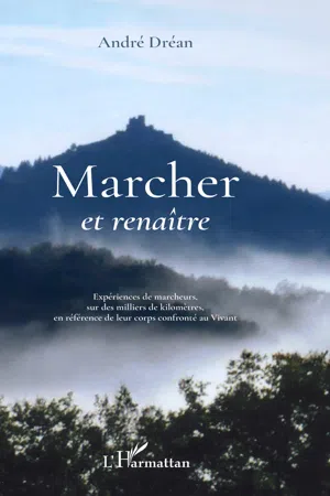 Marcher et renaître