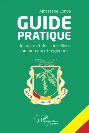 Guide pratique du maire et des conseillers communaux et régionaux