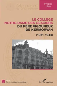 Le collège Notre-Dame des Glaciers du père Vigoureux de Kermorvan_cover