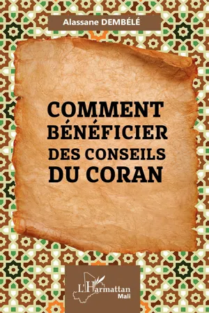 Comment bénéficier des conseils du Coran