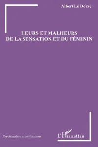 Heurs et malheurs de la sensation et du féminin_cover