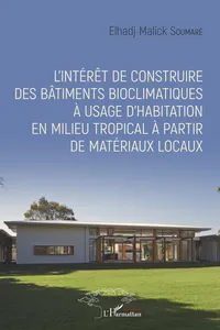 L'intérêt de construire des bâtiments bioclimatiques à usage d'habitation en milieu tropical à partir de matériaux locaux_cover