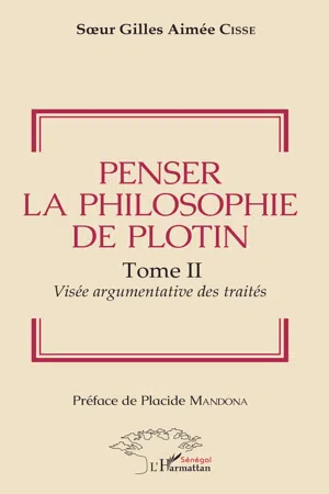 Penser la philosophie de Plotin Tome II