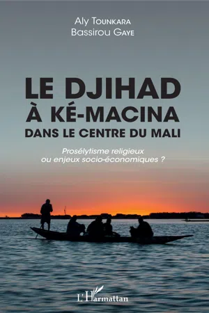 Le djihad à Ké-Macina dans le centre du Mali