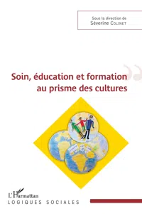 Soin, éducation et formation au prisme des cultures_cover