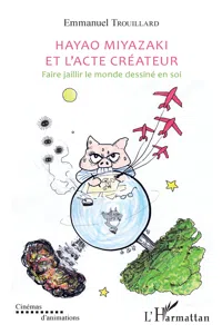 Hayao Miyazaki et l'acte créateur_cover