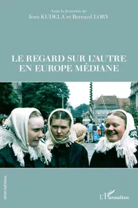 Le regard sur l'autre en Europe médiane_cover