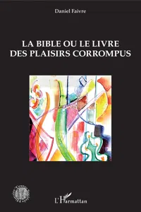 La Bible ou le livre des plaisirs corrompus_cover