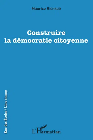 Construire la démocratie citoyenne