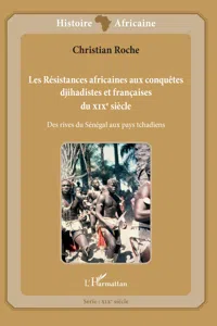 Les Résistances africaines aux conquêtes djihadistes et françaises du XIXè siècle_cover