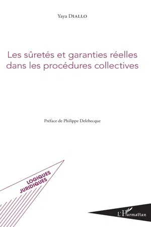 Les sûretés et garanties réelles dans les procédures collectives