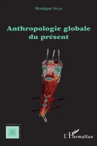 Anthropologie globale du présent_cover