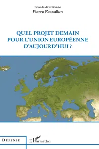 Quel projet demain pour l'Union européenne d'aujourd'hui ?_cover